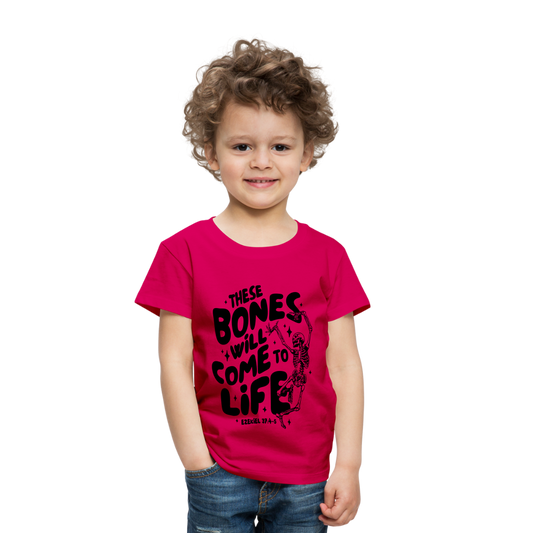 These Bones will Come to Life Toddler T-Shirt - dark pink