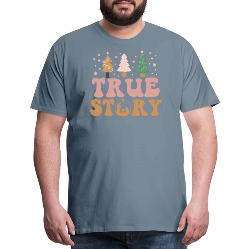 True Story Christmas Family Men's Premium T-Shirt - steel blue