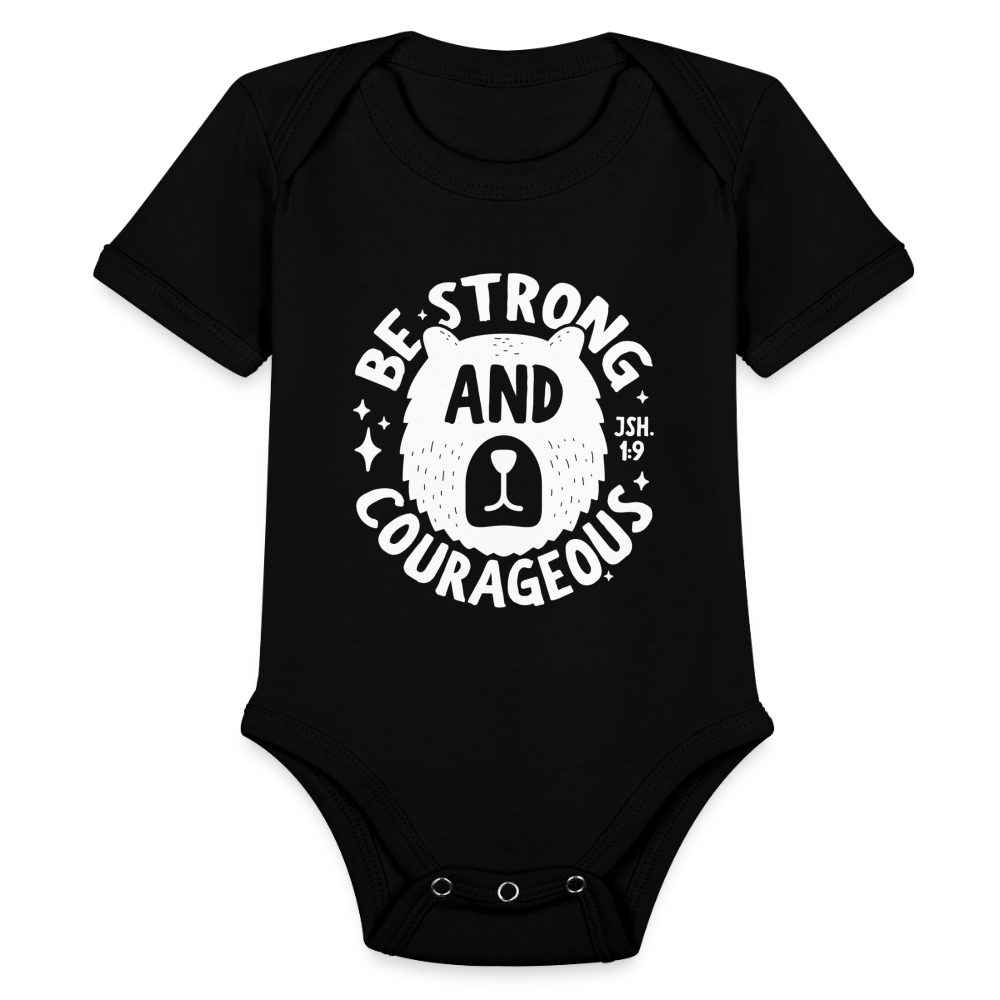 Be Strong and Courageous (W) Baby Onesie Bodysuit - black