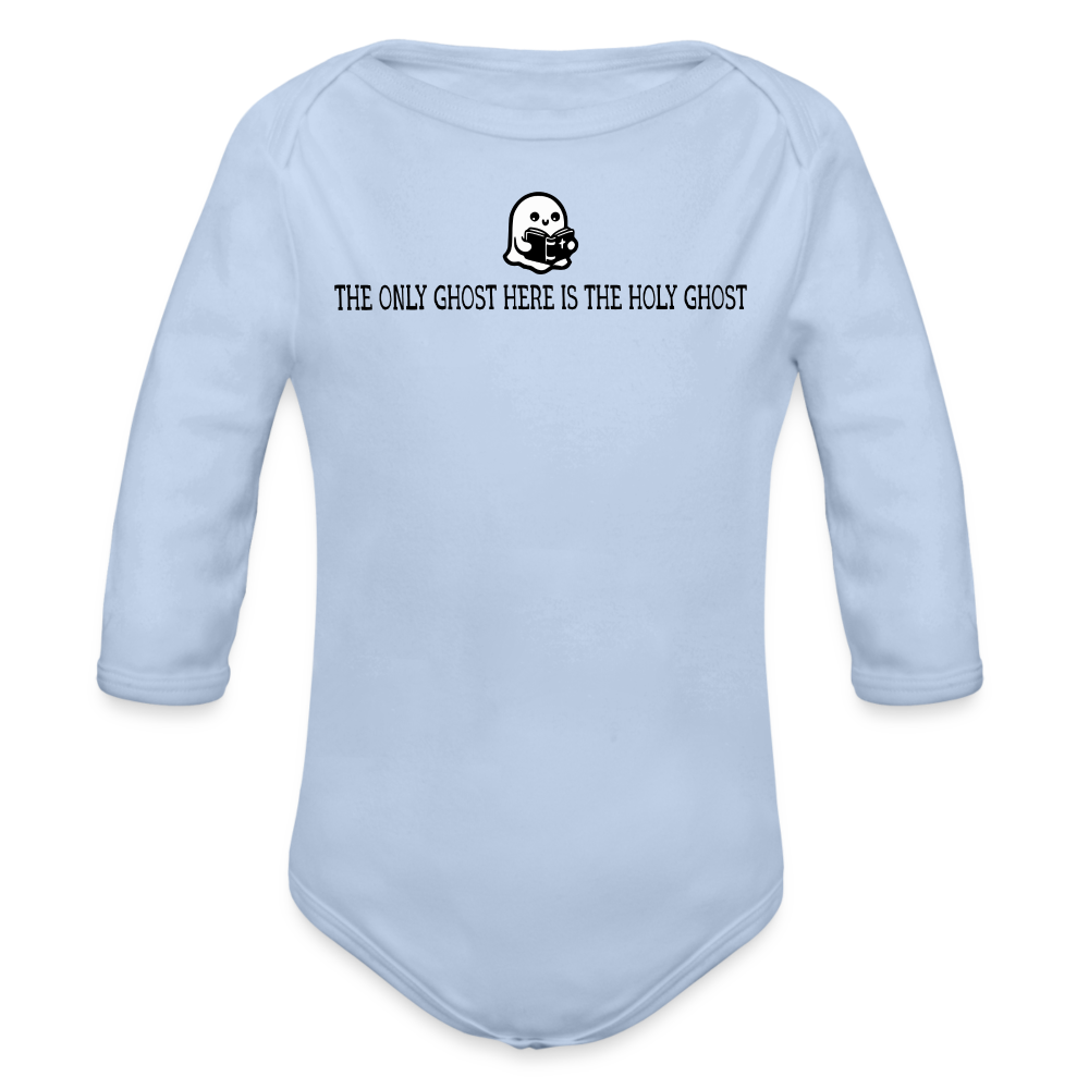 The Only Ghost Here is the Holy Ghost (Bible) Baby Long Sleeve Bodysuit - sky