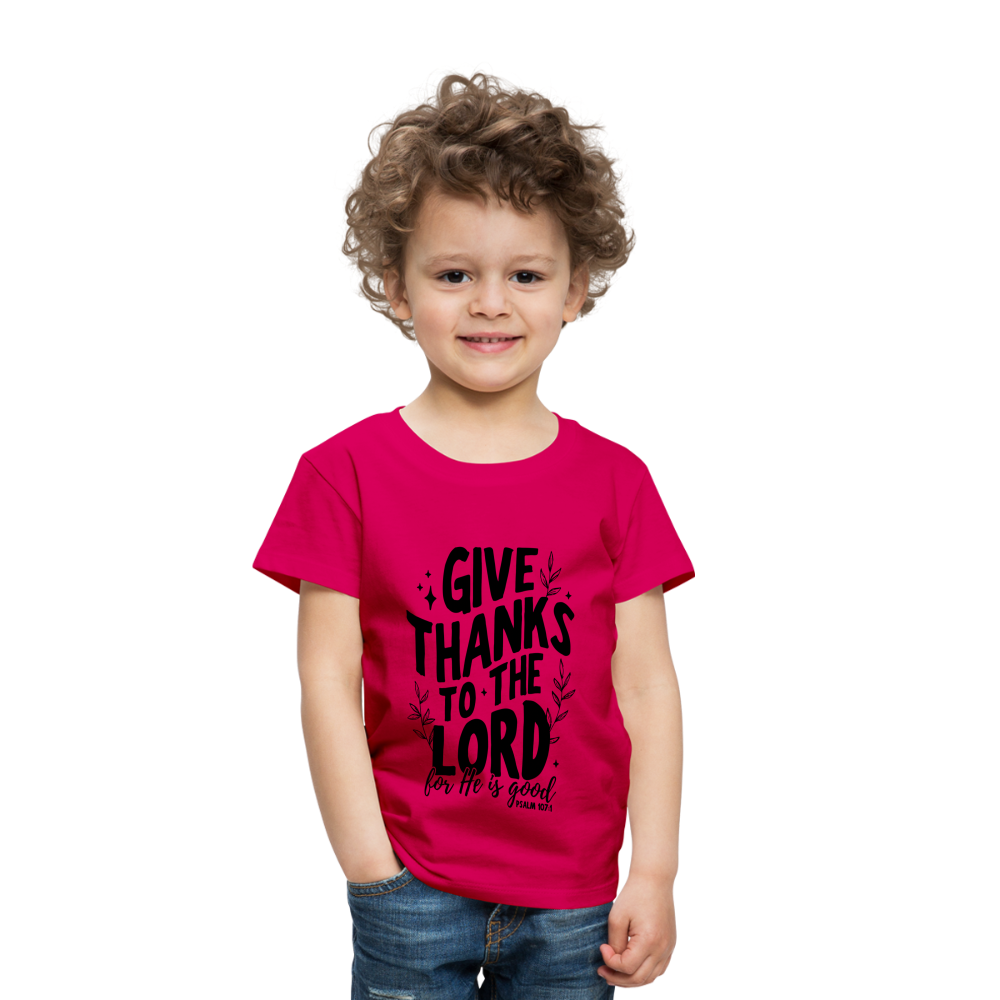 Give Thanks to the Lord Toddler T-Shirt - dark pink