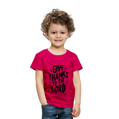 Give Thanks to the Lord Toddler T-Shirt - dark pink