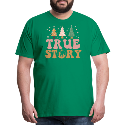 True Story Christmas Family Men's Premium T-Shirt - kelly green