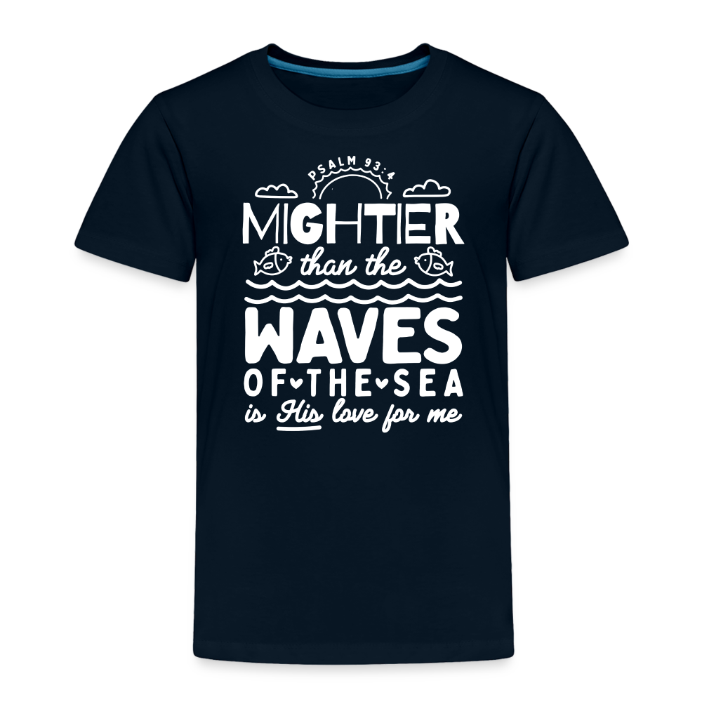 Mightier than the Waves of the Sea (W) Toddler T-Shirt - deep navy