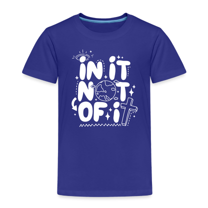 In It Not of It (W) Toddler T-Shirt - royal blue