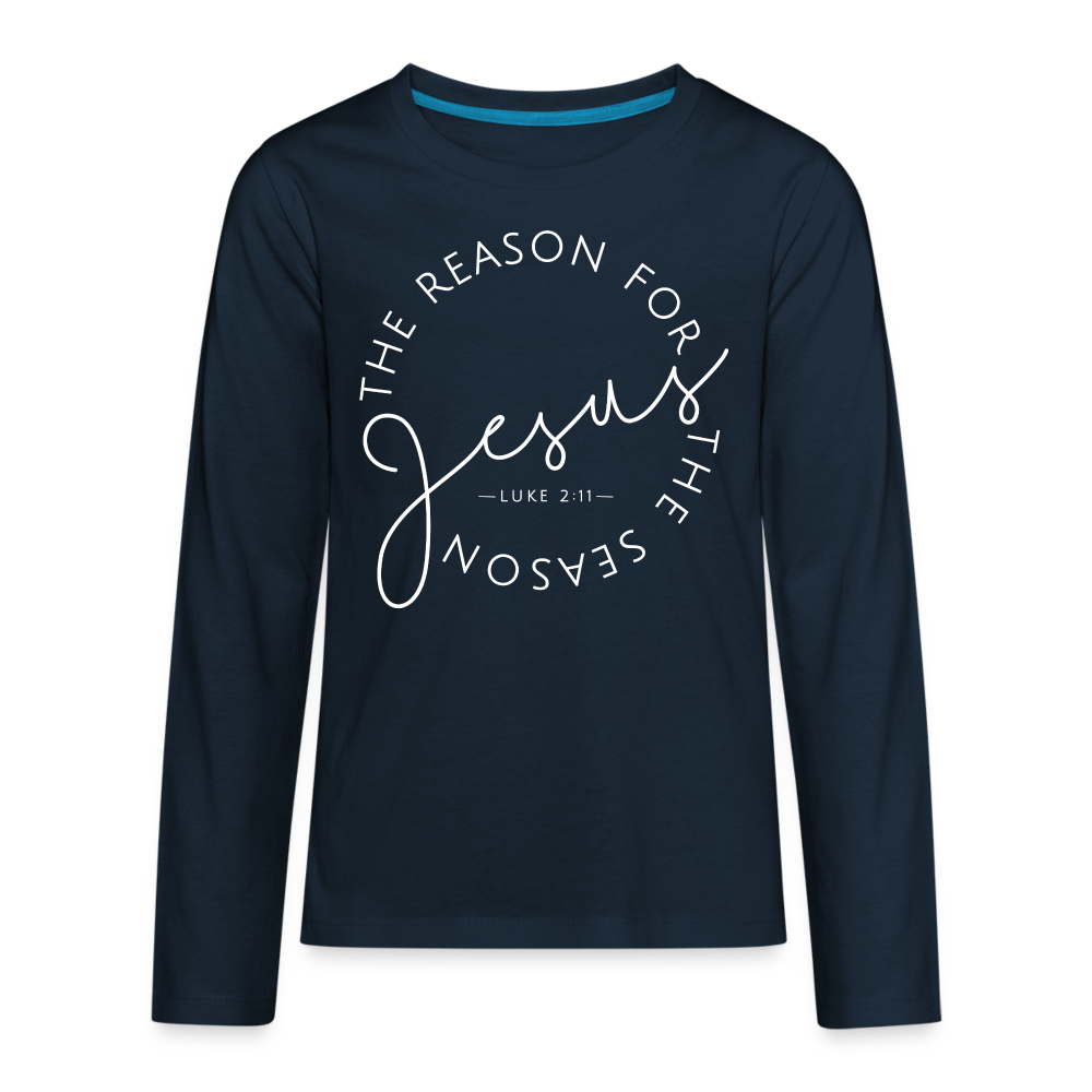 The Reason for the Season Christmas Kids' Premium Long Sleeve T-Shirt - deep navy