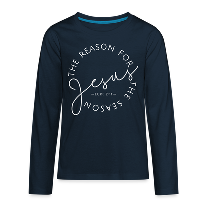 The Reason for the Season Christmas Kids' Premium Long Sleeve T-Shirt - deep navy