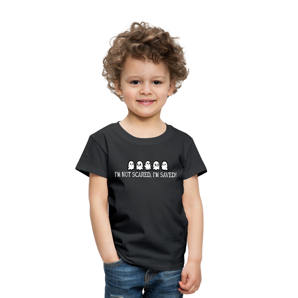 I'm Not Scared I'm Saved (W) Toddler T-Shirt - black