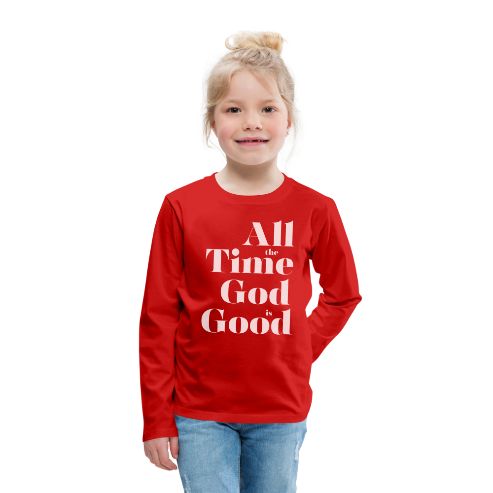 All the Time God is Good Kids' Premium Long Sleeve T-Shirt - red