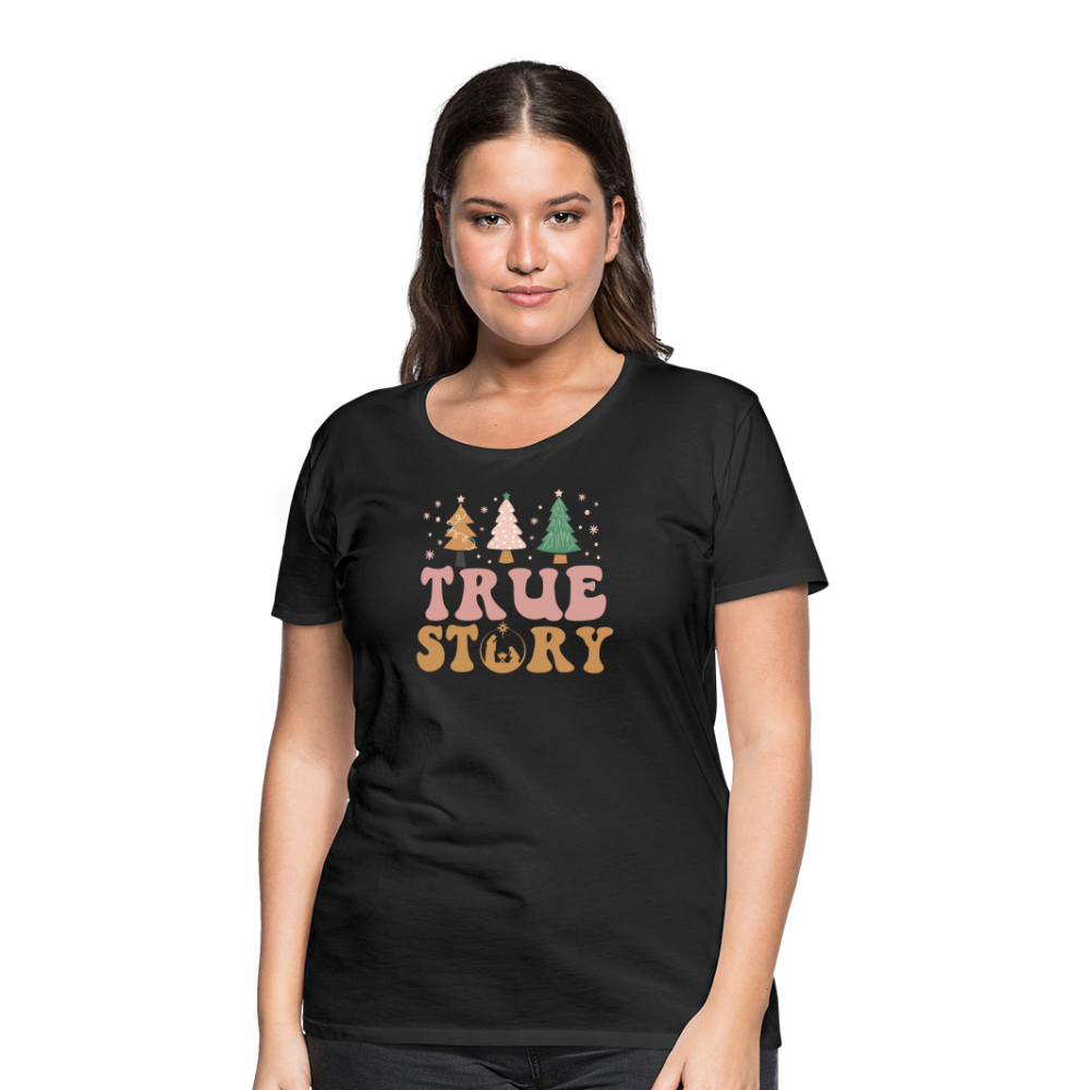 True Story Christmas Family Women’s Premium T-Shirt - black