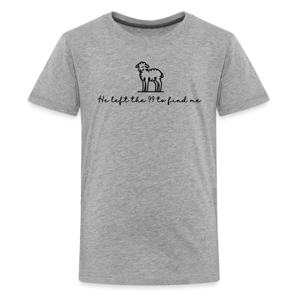 He Left the 99 to Find Me Youth Kids T-Shirt - heather gray