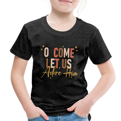 O Come Let us Adore Him Christmas Toddler Shirt - charcoal grey