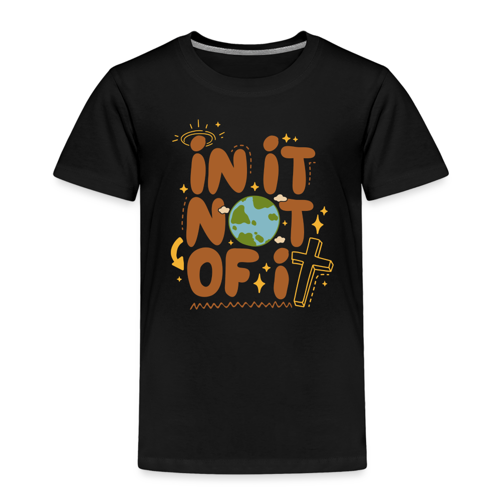 In It Not of It Toddler T-Shirt - black