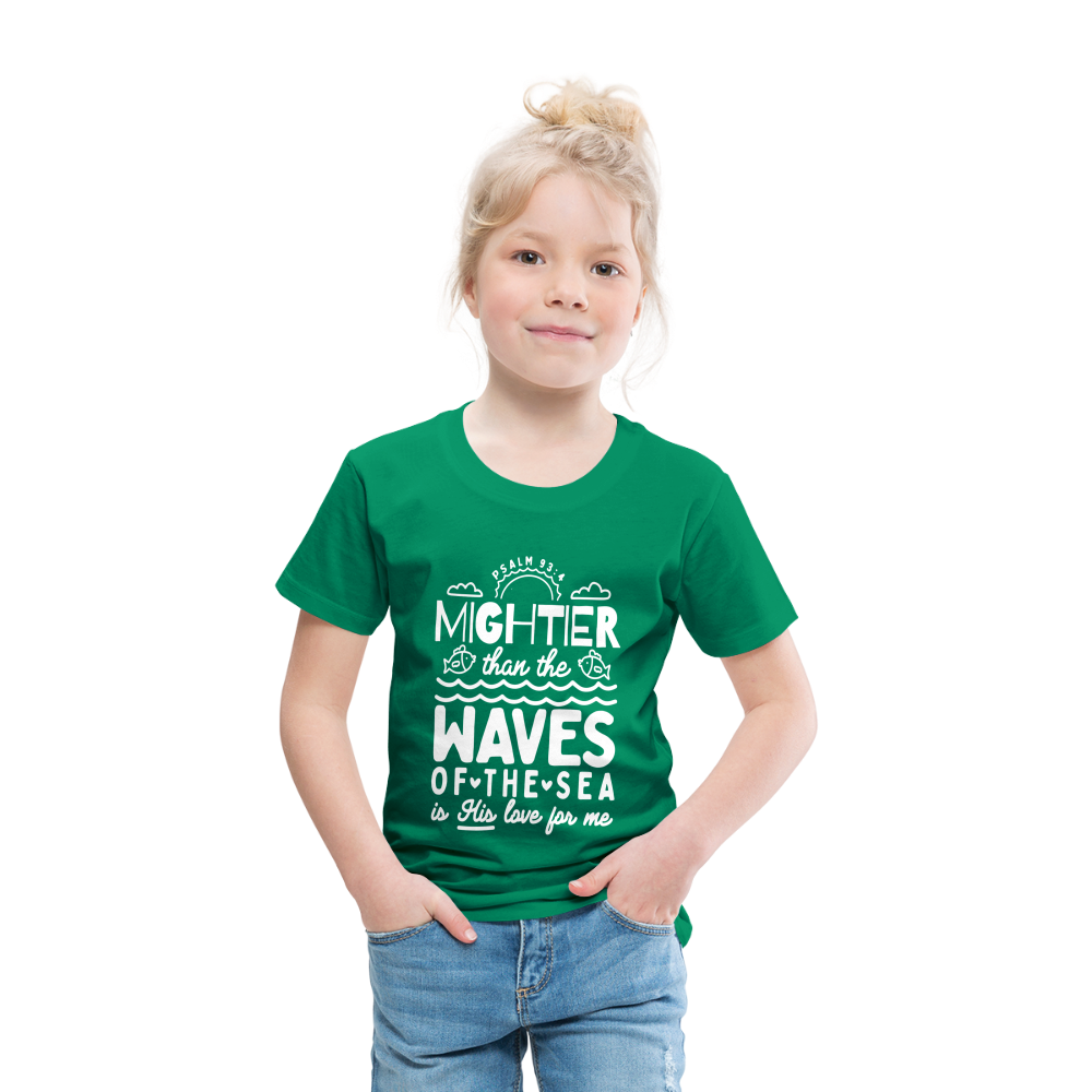 Mightier than the Waves of the Sea (W) Toddler T-Shirt - kelly green