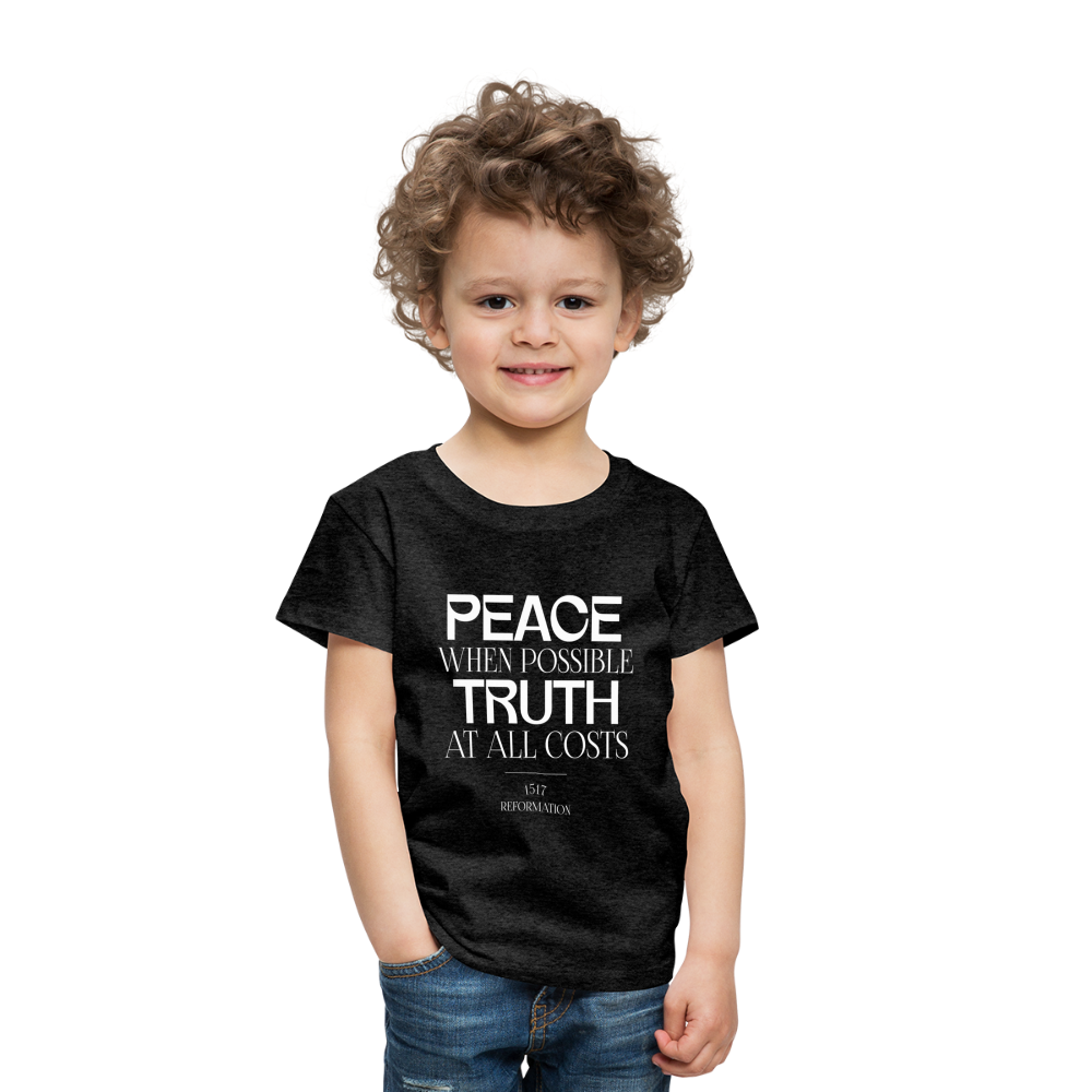 Peace when Possible Truth at All Costs Reformation Day (W) Toddler T-Shirt - charcoal grey