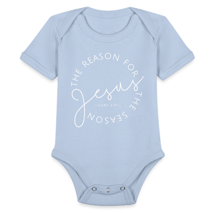 The Reason for the Season (W) Christmas Organic Short Sleeve Baby Bodysuit - sky