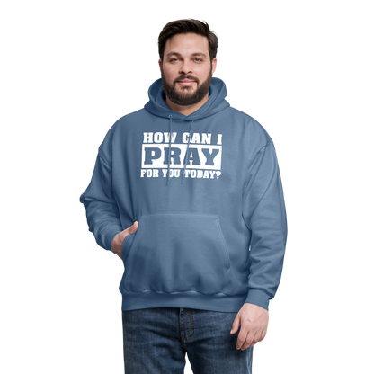 How Can I Pray for You Today Men's Hoodie - denim blue