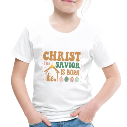 Christ the Savior is Born Christmas Family Toddler Premium T-Shirt - white