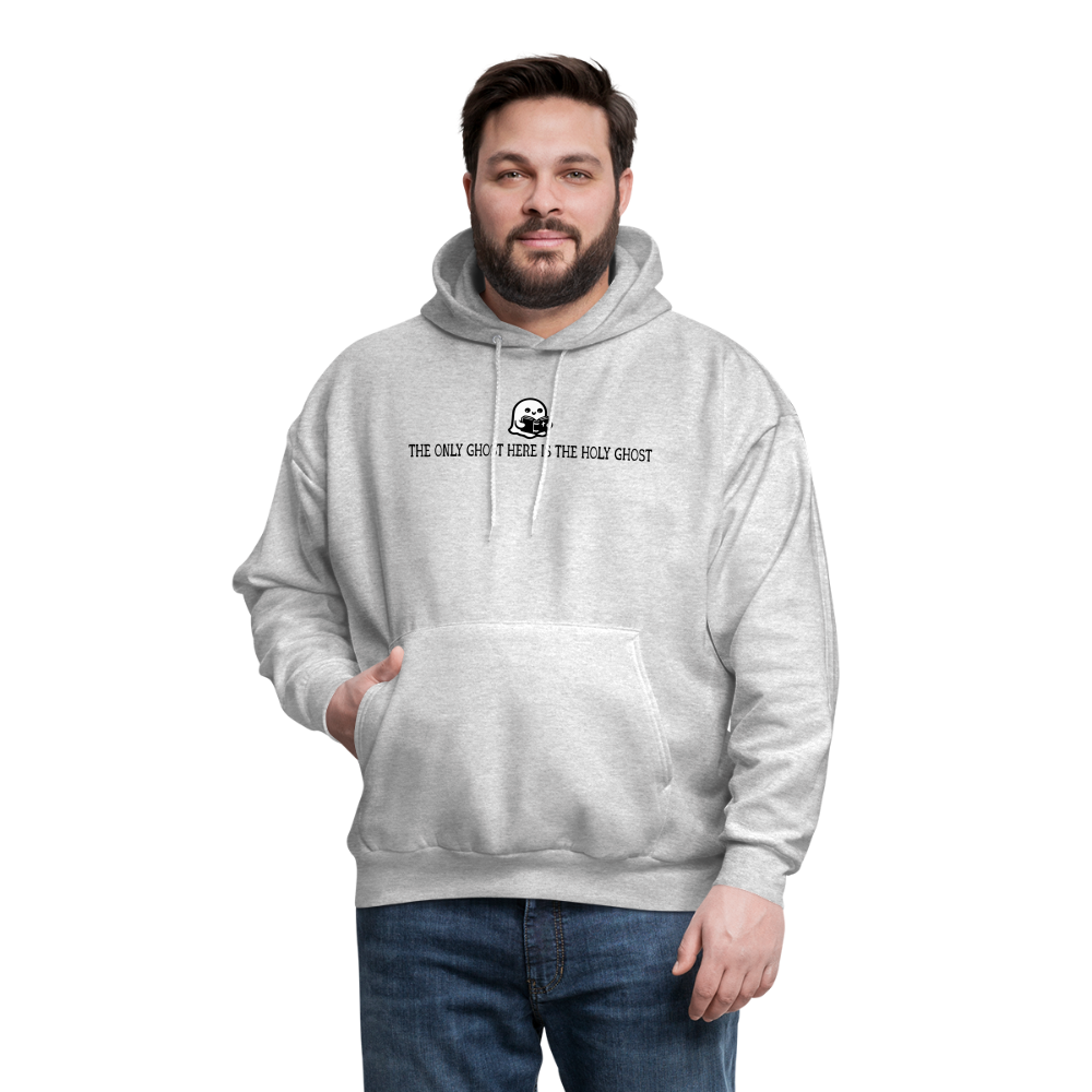 The Only Ghost Here is the Holy Ghost (Bible) Men's Hoodie - ash 