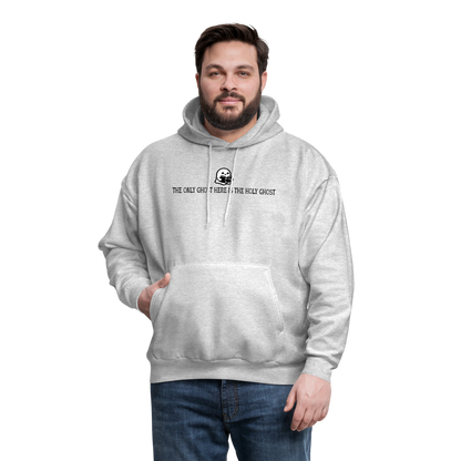 The Only Ghost Here is the Holy Ghost (Bible) Men's Hoodie - ash 