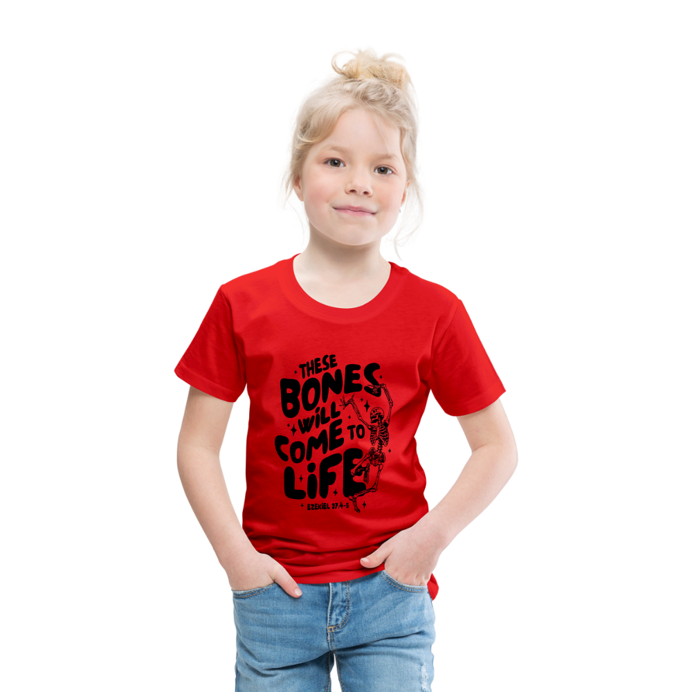 These Bones will Come to Life Toddler T-Shirt - red