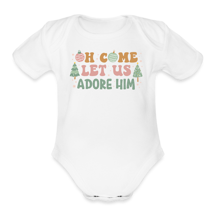 Oh Come Let Us Adore Him Christmas Family Organic Short Sleeve Baby Bodysuit - white