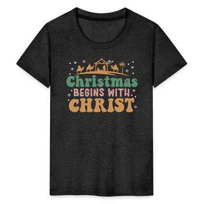 Christmas Begins with Christ Family Kids' Premium T-Shirt - charcoal grey