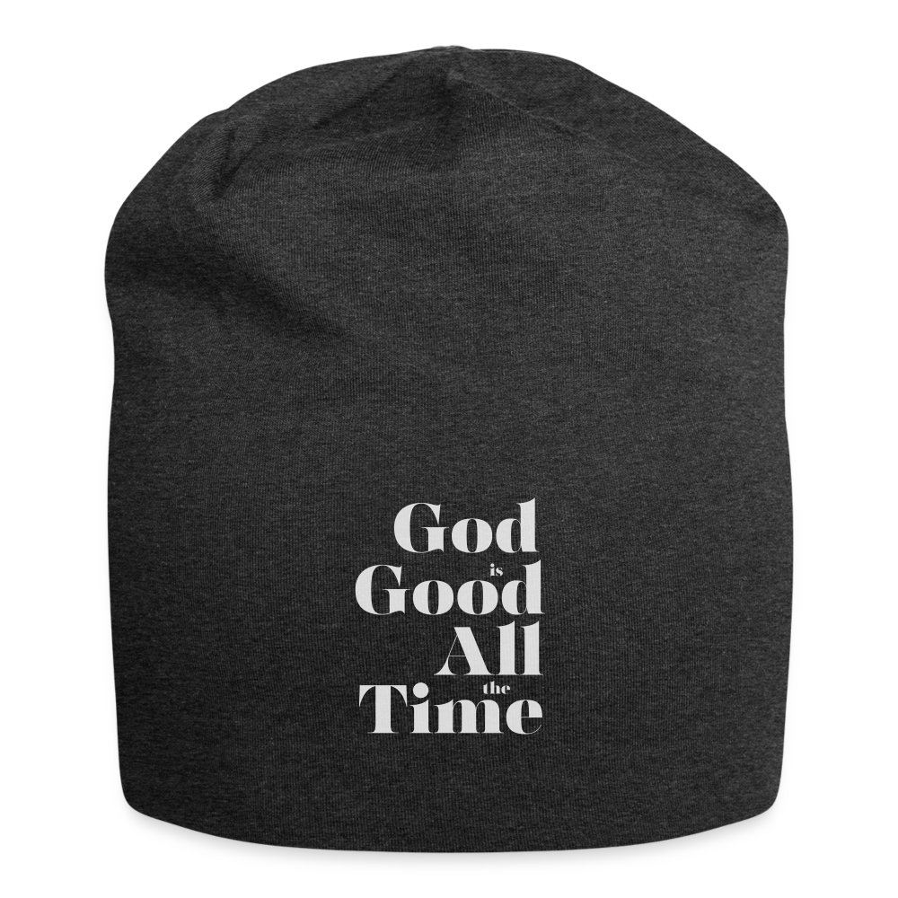 God is Good All the Time Beanie - charcoal grey