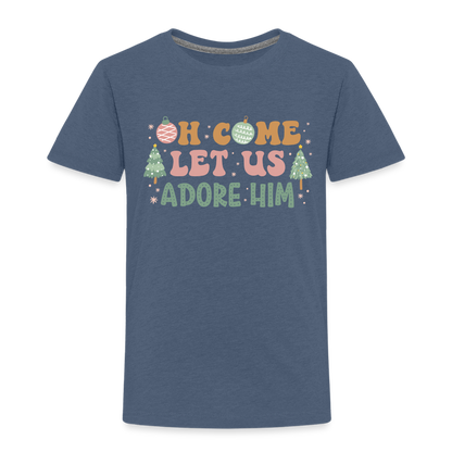 Oh Come Let us Adore Him Christmas Family Toddler Premium T-Shirt - heather blue