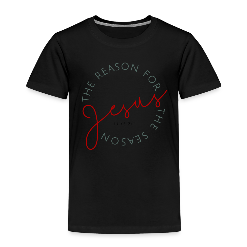 The Reason for the Season Christmas Toddler Shirt - black