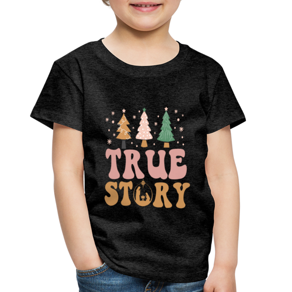 True Story Christmas Family Toddler Premium T-Shirt - charcoal grey