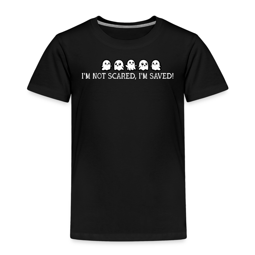 I'm Not Scared I'm Saved (W) Toddler T-Shirt - black