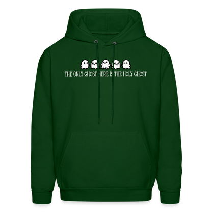 The Only Ghost Here is the Holy Ghost (W) Men's Hoodie - forest green