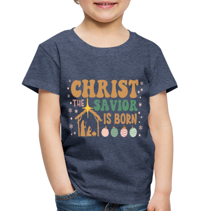 Christ the Savior is Born Christmas Family Toddler Premium T-Shirt - heather blue