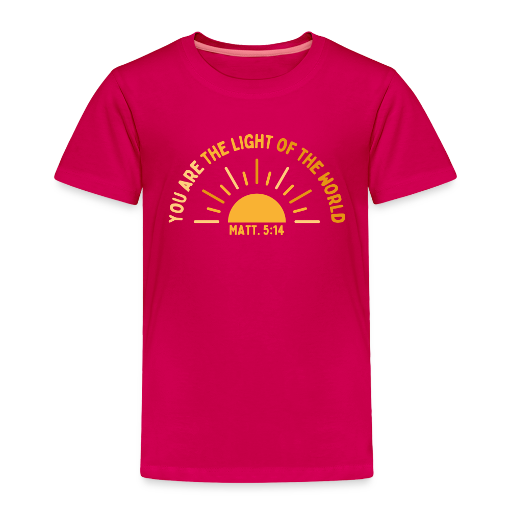 You are the Light of the World Toddler Premium T-Shirt - dark pink