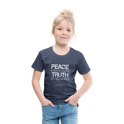 Peace when Possible Truth at All Costs Reformation Day (W) Toddler T-Shirt - heather blue