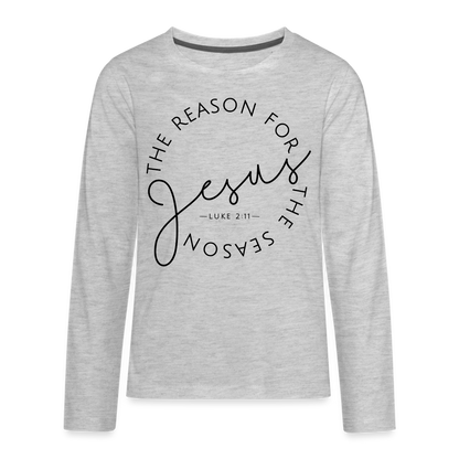 The Reason for the Season Christmas Kids' Premium Long Sleeve T-Shirt - heather gray