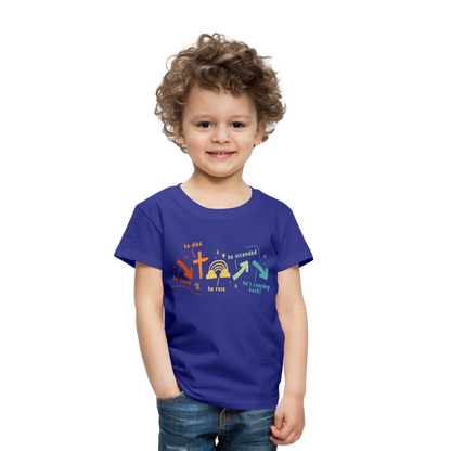 He Came He Died He Rose Toddler Premium T-Shirt - royal blue