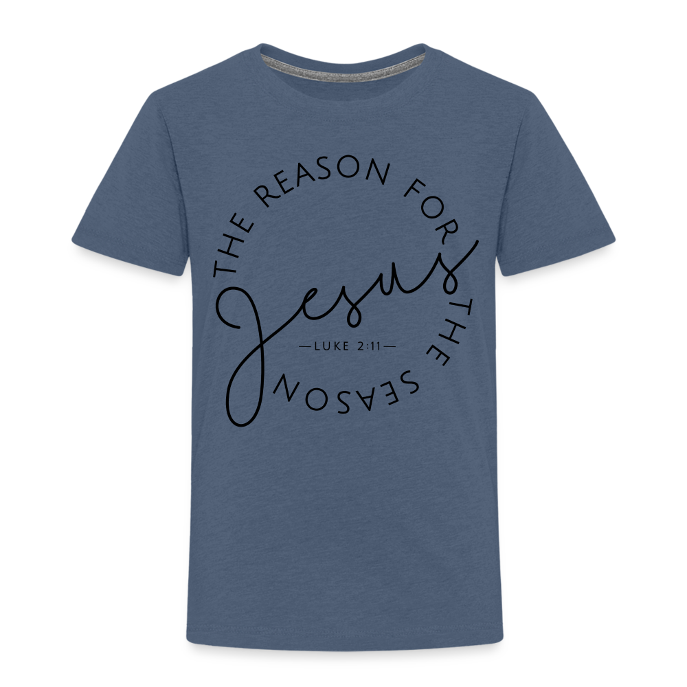 The Reason for the Season Christmas Family Toddler Shirt - heather blue