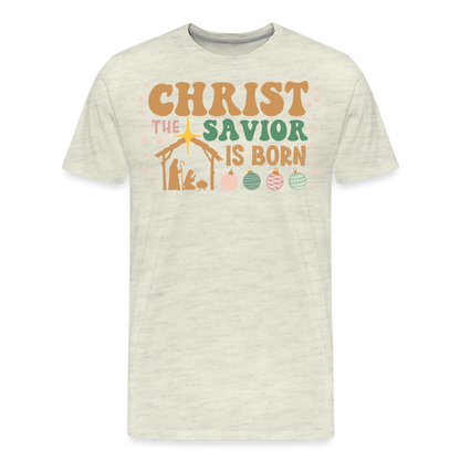 Christ the Savior is Born Christmas Family Men's Premium T-Shirt - heather oatmeal