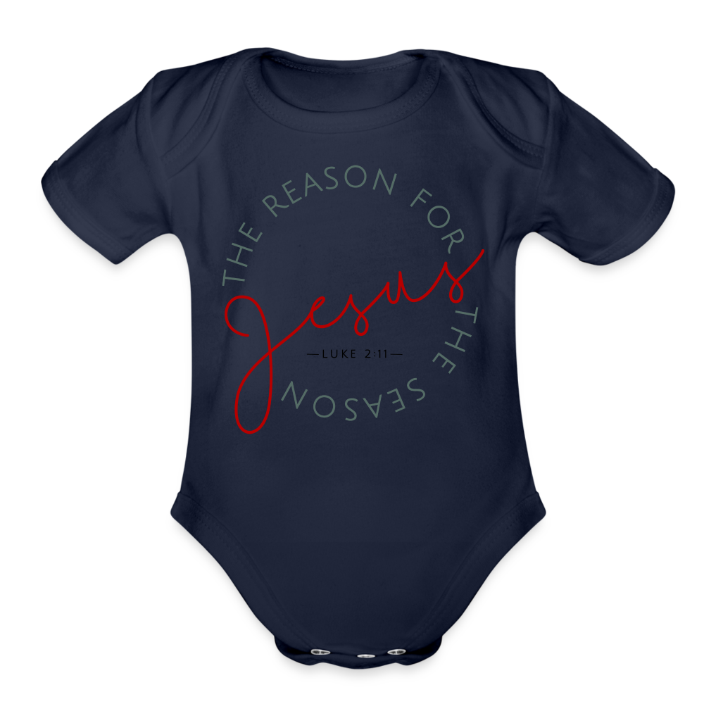 The Reason for the Season (Color) Christmas Family Organic Short Sleeve Baby Bodysuit - dark navy