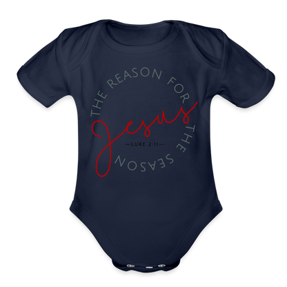 The Reason for the Season (Color) Christmas Family Organic Short Sleeve Baby Bodysuit - dark navy