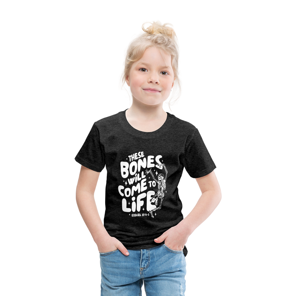 These Bones will Come to Life (W) Toddler T-Shirt - charcoal grey