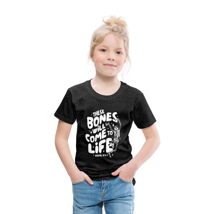 These Bones will Come to Life (W) Toddler T-Shirt - charcoal grey