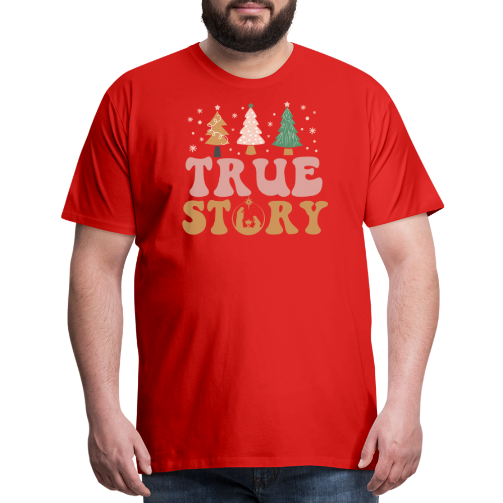 True Story Christmas Family Men's Premium T-Shirt - red