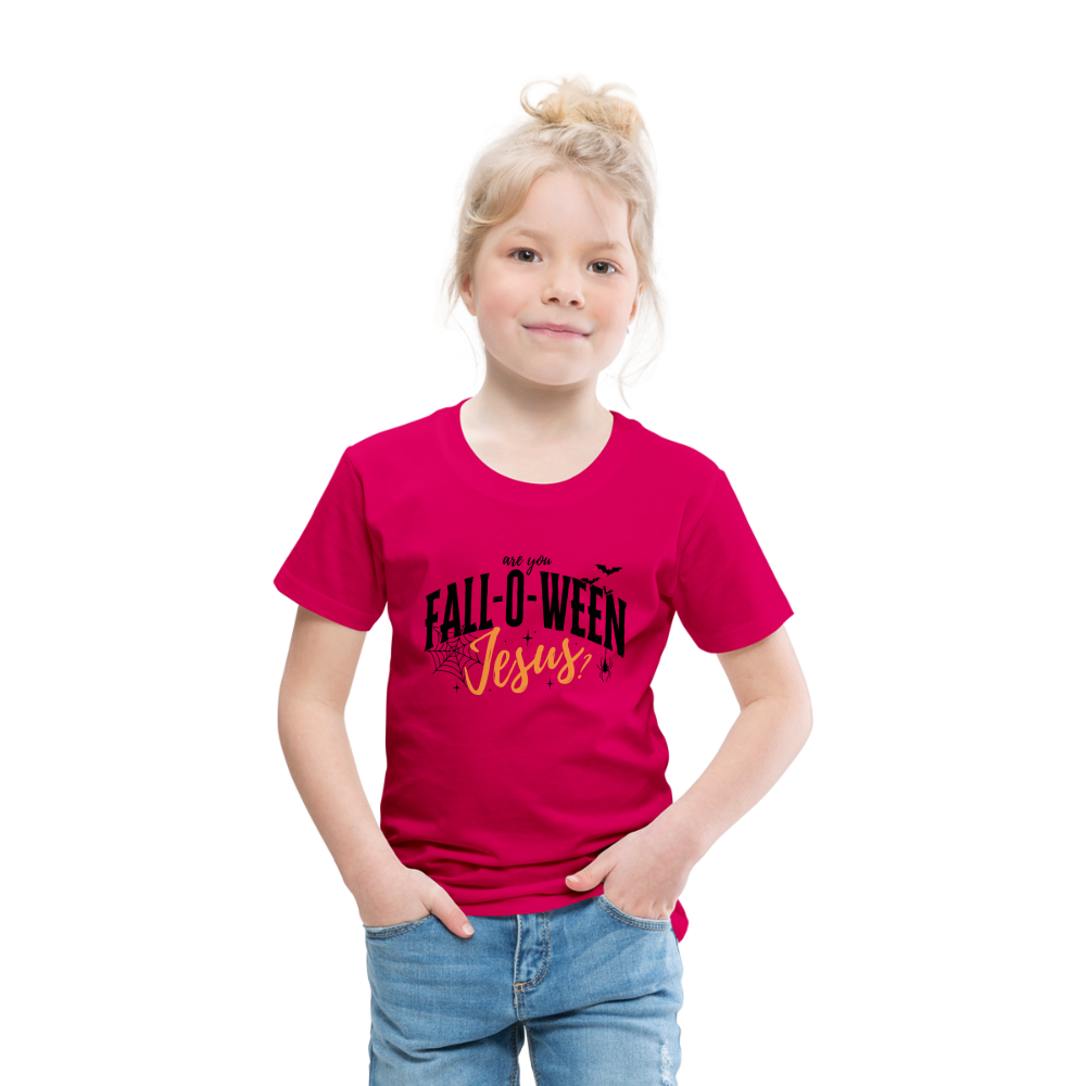 Are You Fall-O-Ween Jesus? Toddler T-Shirt - dark pink