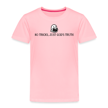 No Tricks Just God's Truth Toddler T-Shirt - pink