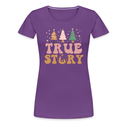 True Story Christmas Family Women’s Premium T-Shirt - purple