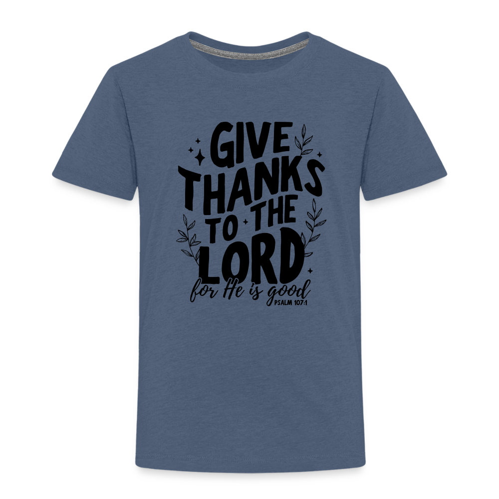 Give Thanks to the Lord Toddler T-Shirt - heather blue