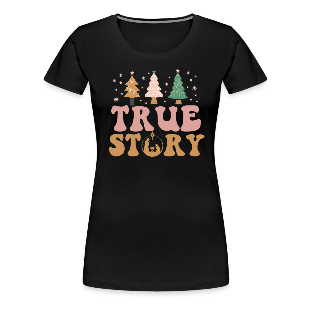 True Story Christmas Family Women’s Premium T-Shirt - black